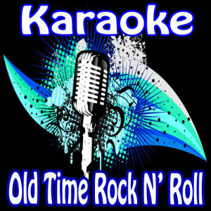 ดาวน์โหลดและฟังเพลง Old Time Rock n' Roll พร้อมเนื้อเพลงจาก Karaoke
