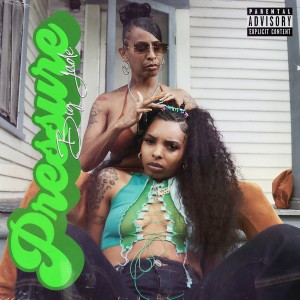 Big Jade的專輯Pressure (Explicit)