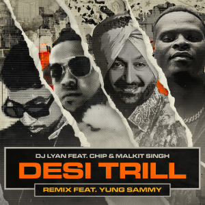 DJ LYAN的專輯DESI TRILL (Remix)