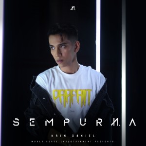 Listen to Sempurna song with lyrics from Naim Daniel