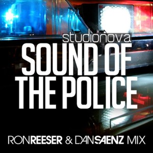 ดาวน์โหลดและฟังเพลง Sound Of The Police (Ron Reeser & Dan Saenz Mix) พร้อมเนื้อเพลงจาก StudioNova