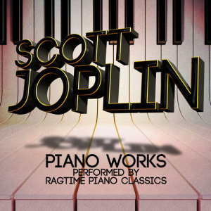 Ragtime Piano Classics的專輯Scott Joplin: Piano Works Performed by Ragtime Piano Classics
