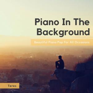 收聽Teres的Perfectly, Pop, Piano歌詞歌曲
