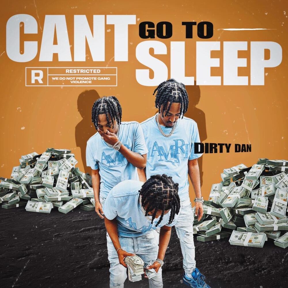 Can’t Go To Sleep (Explicit)