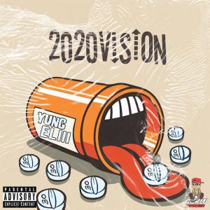 Yung Eliii的專輯2020 Vision (Explicit)
