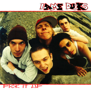 收聽Lame Ducks的Pick It Up歌詞歌曲