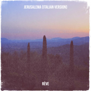 收听ReVe的Jerusalema (italian version)歌词歌曲