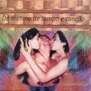 Dorinho Chaves的專輯De Menino, de Tempo e Canção...