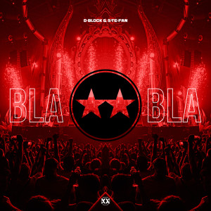 D-Block & S-te-Fan的專輯Bla Bla