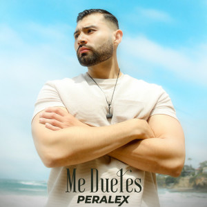 ดาวน์โหลดและฟังเพลง Me Dueles พร้อมเนื้อเพลงจาก Peralex