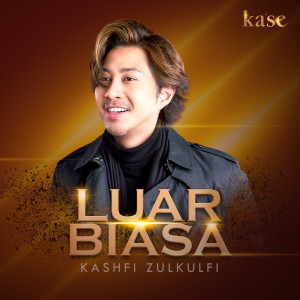 Listen to Luar Biasa song with lyrics from Kashfi Zulkufli