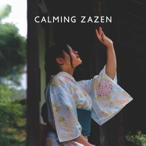 Album Calming Zazen (Dreams & Peace, Japanese Meditation Retreat) from 