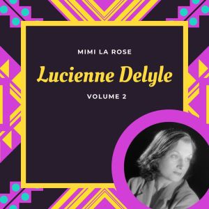 Mimi la rose - Lucienne Delyle (Volume 2) dari Lucienne Delyle