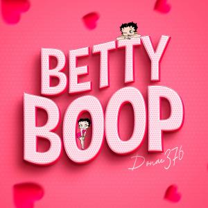收聽Donae的Betty boop (Explicit)歌詞歌曲