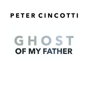 Album Ghost of My Father from Peter Cincotti