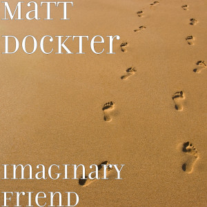 ดาวน์โหลดและฟังเพลง Imaginary Friend พร้อมเนื้อเพลงจาก Matt Dockter