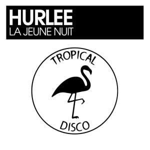Album La Jeune Nuit oleh Hurlee