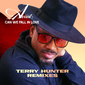 อัลบัม Can We Fall In Love (Terry Hunter Remixes)(Explicit) ศิลปิน Avant