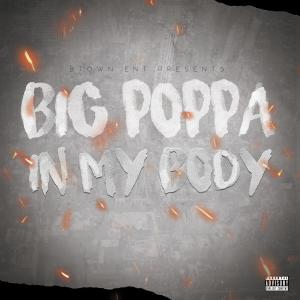 Big Poppa的專輯In My Body (Explicit)