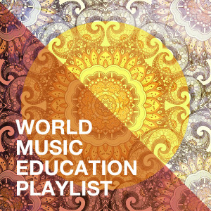 Album World Music Education Playlist from Drums Of The World