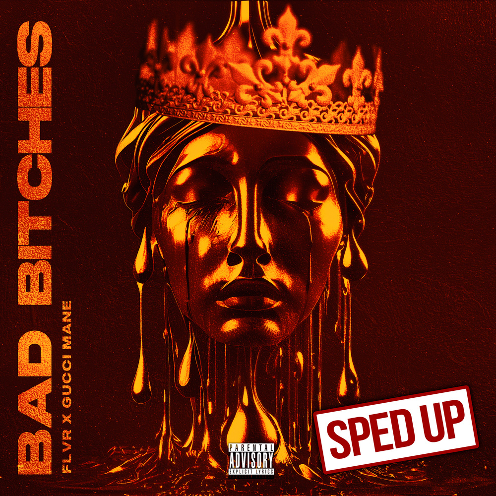 Bad Bitches (Sped Up|Explicit)