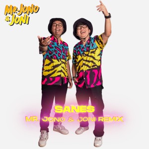 Album Sanes (Remix) oleh Mr Jono & Joni