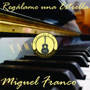 Album Regálame Una Estrella from Miguel Franco
