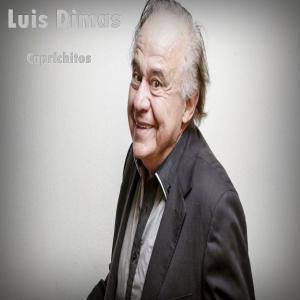 Luis Dimas的專輯Caprichitos