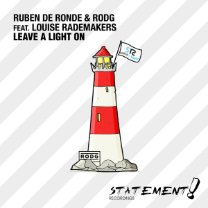 ดาวน์โหลดและฟังเพลง Leave A Light On (Extended Mix) พร้อมเนื้อเพลงจาก Ruben de Ronde