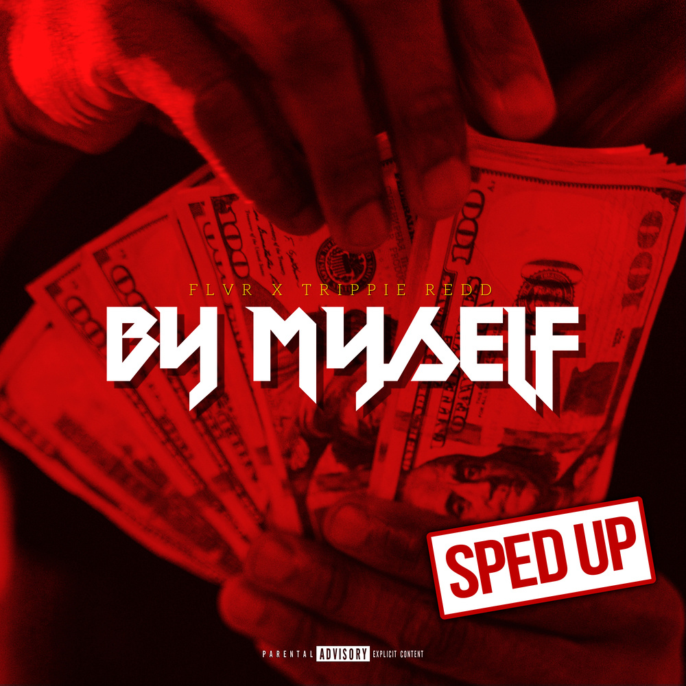 By Myself (Sped Up|Explicit)