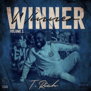 T. Rich的專輯Winner, Vol. 1 (Explicit)