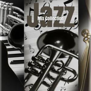 All Mood Café的專輯Jazz Mix Collection (Music for Cafe, Bar, Lounge)
