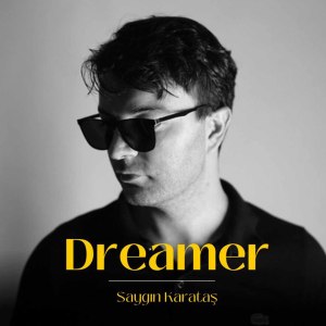 Saygın Karataş的專輯Dreamer