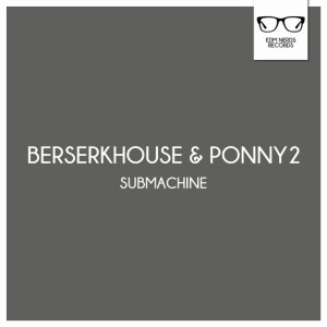 Dengarkan Submachine (Original Mix) lagu dari Berserkhouse dengan lirik