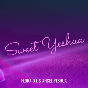 Album Sweet Yeshua from Flora D L