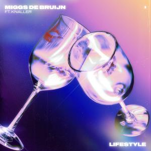 ดาวน์โหลดและฟังเพลง Lifestyle (feat. KNALLER) (Explicit) พร้อมเนื้อเพลงจาก Miggs de Bruijn