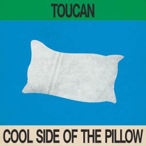 Toucan的專輯Cool Side of the Pillow