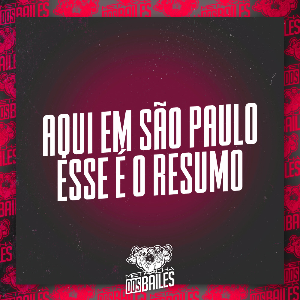 Aqui em São Paulo Esse É o Resumo