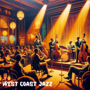 อัลบัม West Coast Jazz (Subtle Swing Influences) ศิลปิน Jazz Lounge Zone