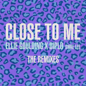 收聽Ellie Goulding的Close To Me (CID Remix)歌詞歌曲