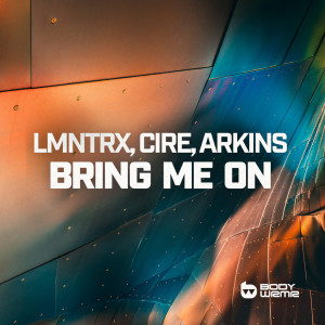 Album Bring Me On from LMNTRX