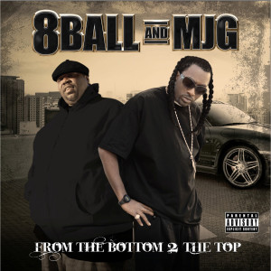8Ball & MJG的專輯From the Bottom to the Top (Special Edition)