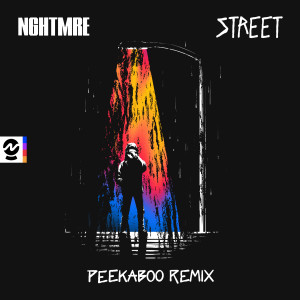 Nghtmre的專輯Street (PEEKABOO Remix)