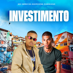 MC Nego da Marcone的專輯Investimento