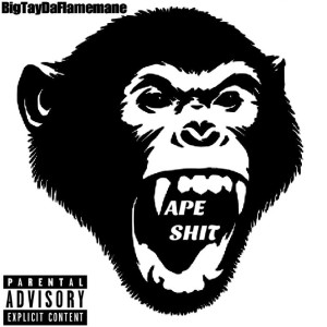 Big Tay Da Flamemane的专辑Ape Shit (Explicit)