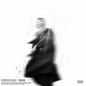 Dengarkan Папа (Explicit) lagu dari PUSSYKILLER dengan lirik