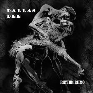 อัลบัม Rhythm Ritmo ศิลปิน Dallas Dee