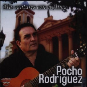 ดาวน์โหลดและฟังเพลง Chacarera de un Triste พร้อมเนื้อเพลงจาก Pocho Rodríguez