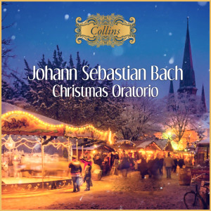 Consort of London的專輯Bach: Christmas Oratorio