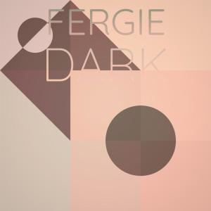 อัลบัม Fergie Dark ศิลปิน Various